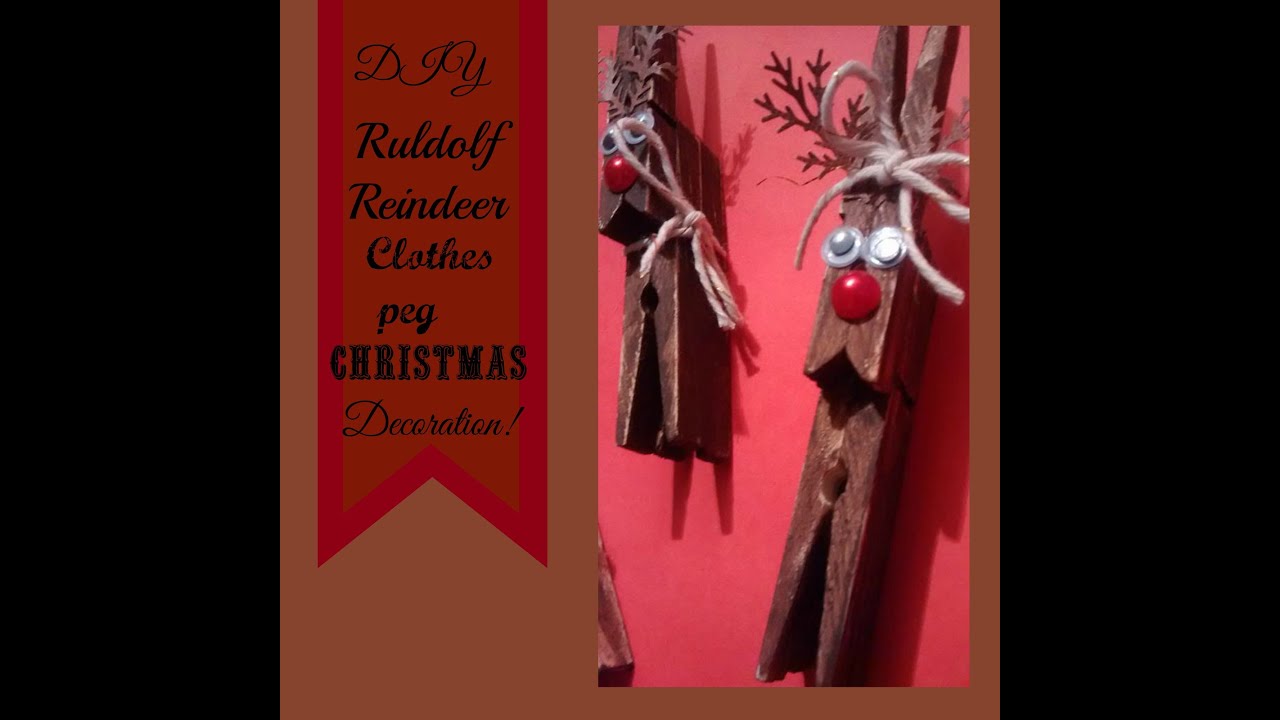 DIY Ruldolf  Reindeer Christmas 2015 clothes peg/pin