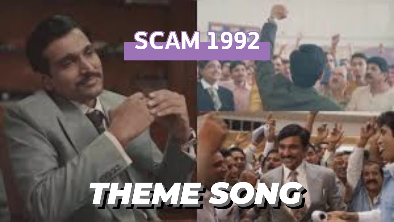 The Scam 1992 - Theme Song 🔥| Achint Thakkar, Hansal Mehta | Harshad Mehta | Theme BGM