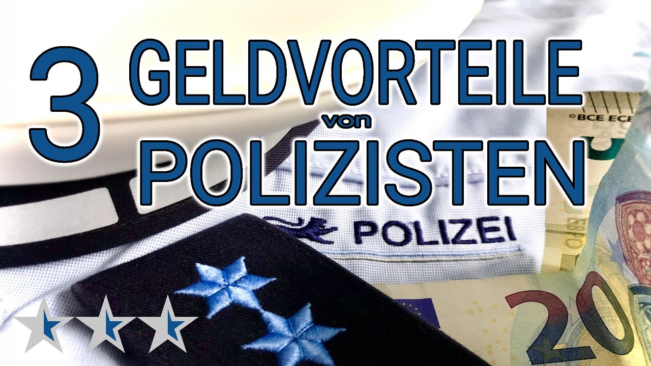 3 GELDVORTEILE von POLIZISTEN