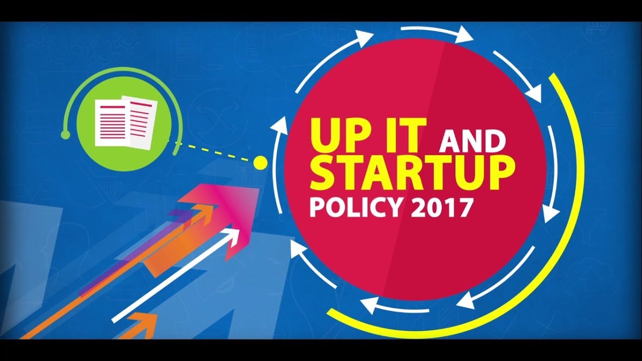 Uttar Pradesh Investors Summit 2018 - UP IT & Start-Up Policy 2017
