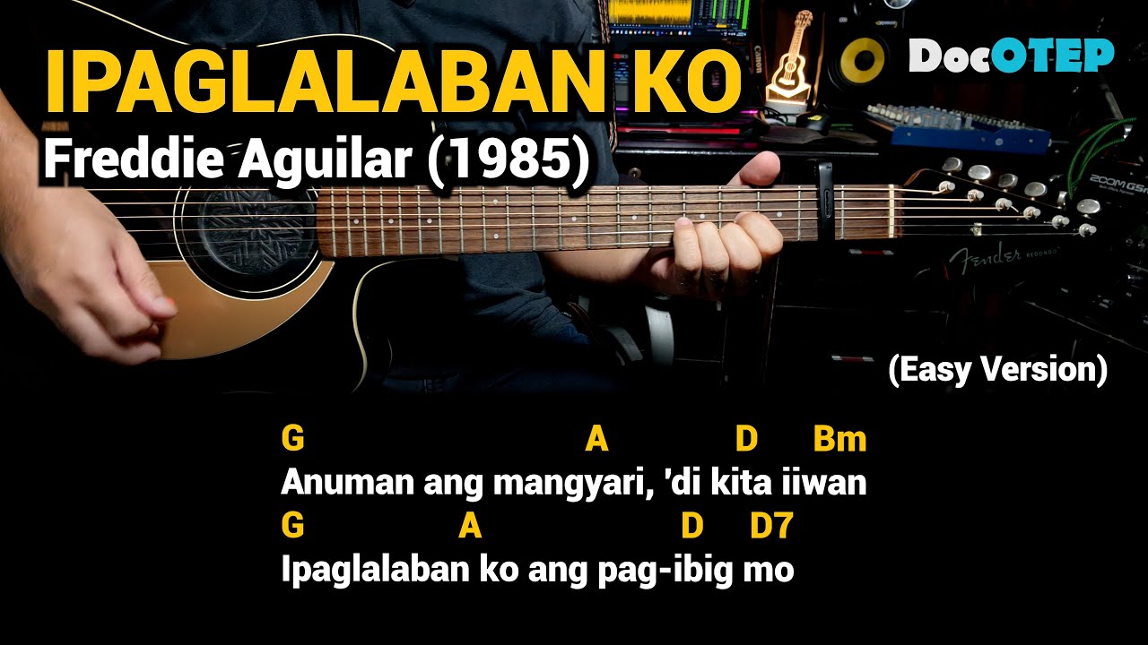 Ipaglalaban Ko - Freddie Aguilar (Easy Guitar Chords Tutorial with Lyrics)