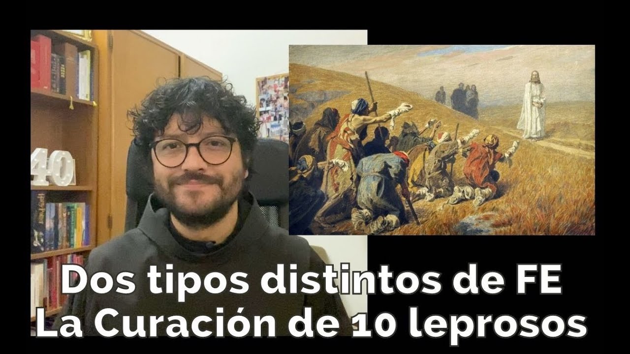 Los 10 Leprosos o dos tipos diferentes de FE