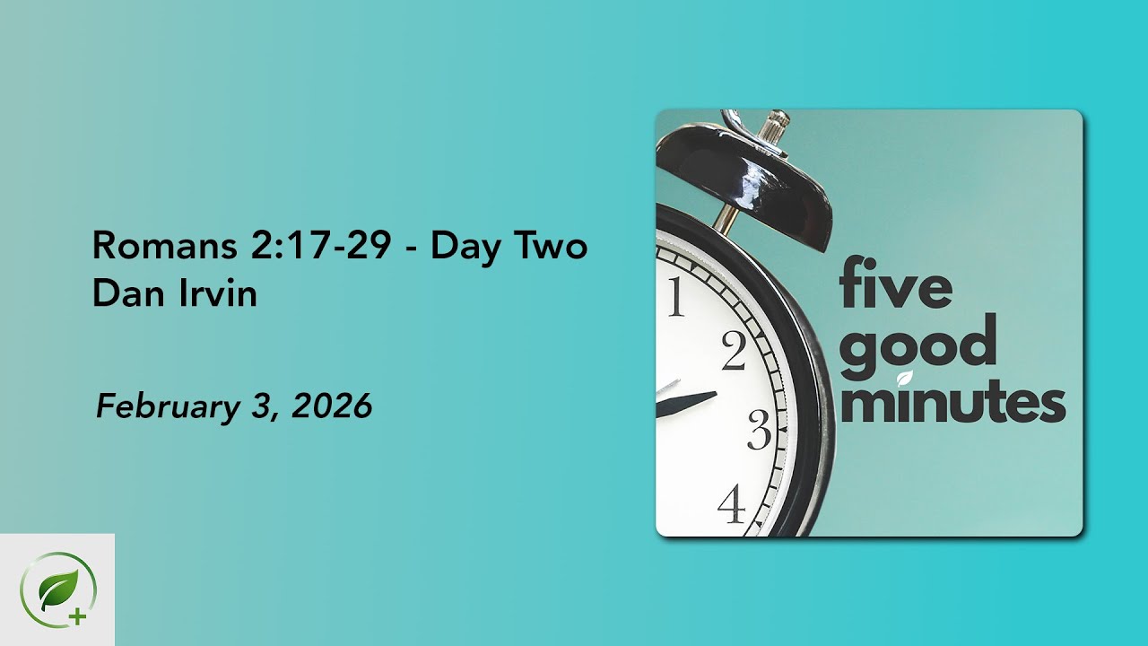 Romans 2:17-29 - Day Two | Five Good Minutes