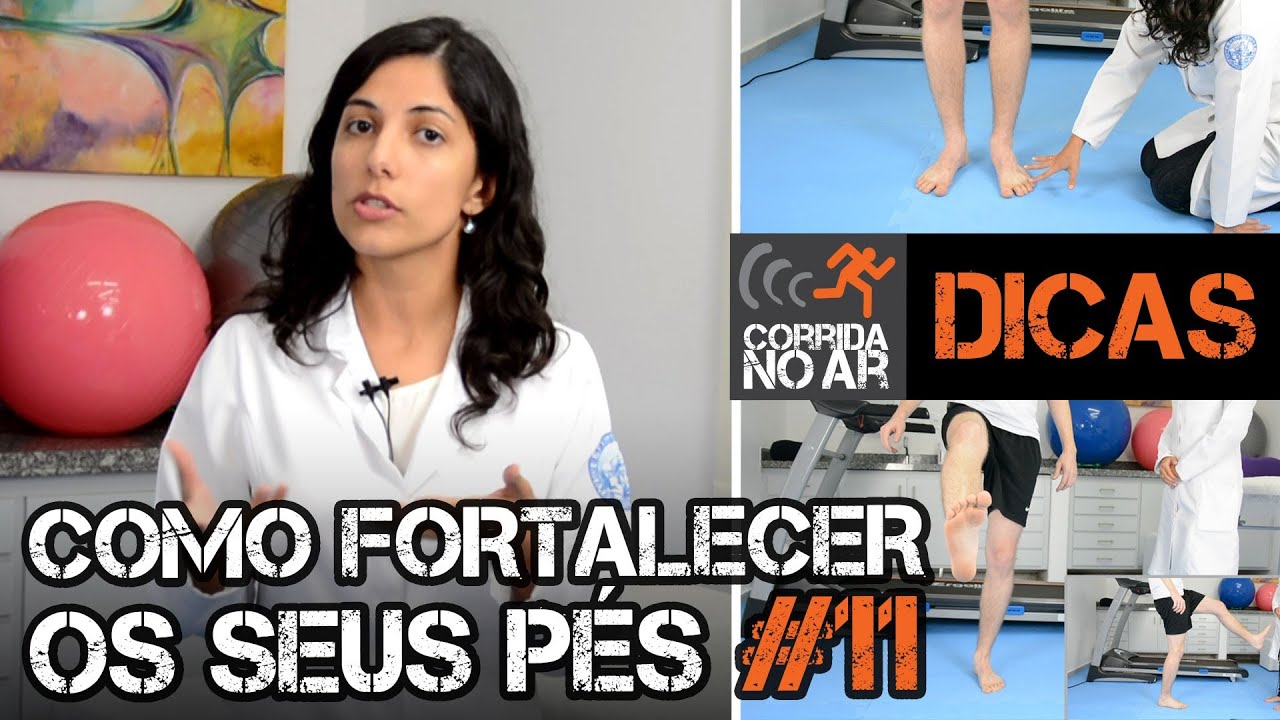 Como fortalecer os seus pés [Dica #11]