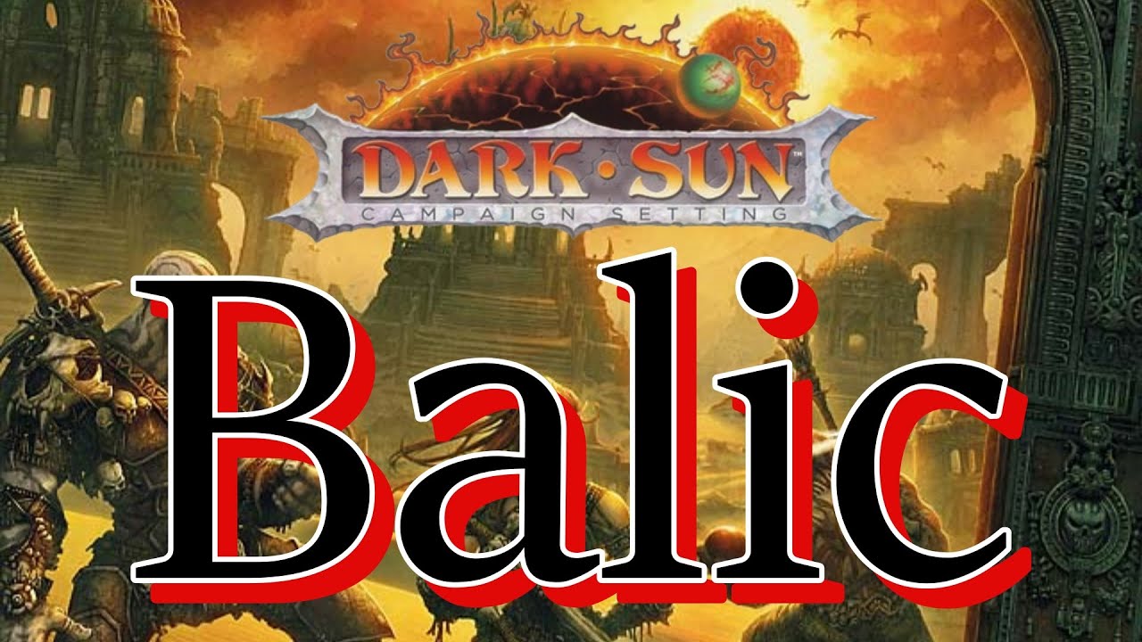 Dark Sun: The City-State of Balic