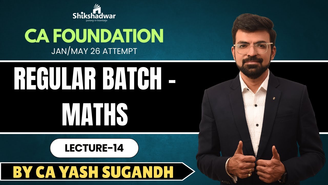 Lecture 14 | CHAPTER 6 GEOMETRIC PROGRESSION | CA Foundation – Regular Batch |  By CA Yash Sugandh