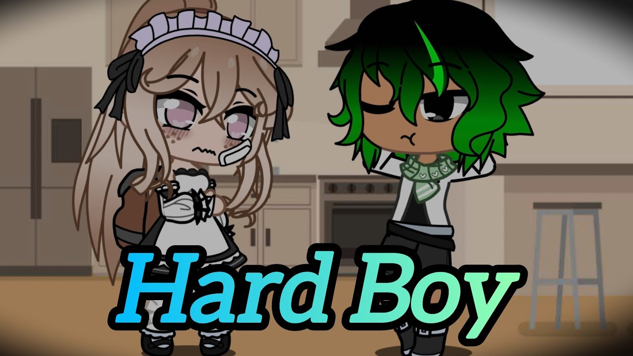 Hard Boy|| Gcmv|| XxSunlight ShinesXx||