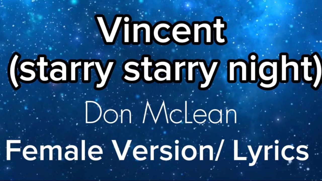 Vincent (Starry Starry Night)- Don McLean - Female Version / Lyrics 