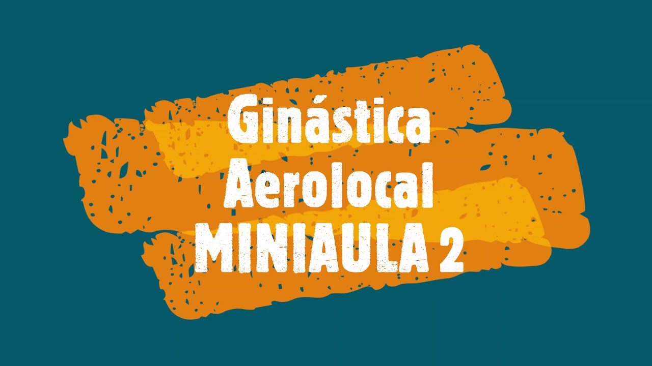 Ginástica Aerolocal MINIAULA 2