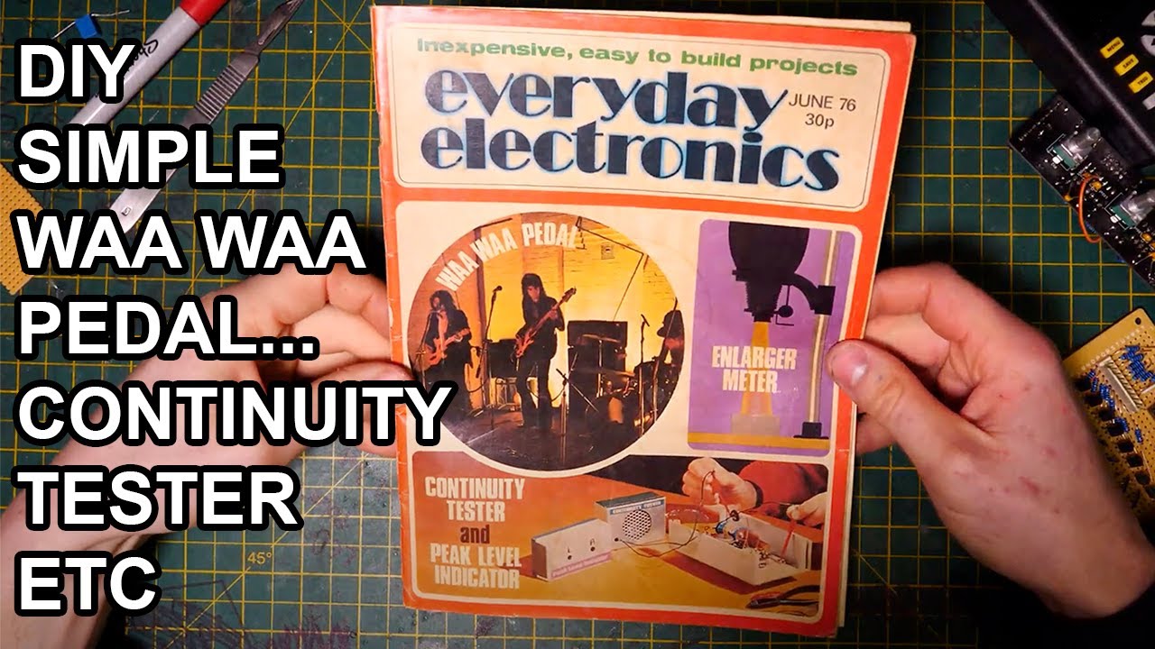 Simple DIY Wah Pedals and much more in EVERYDAY ELECTRONICS JUNE 1976