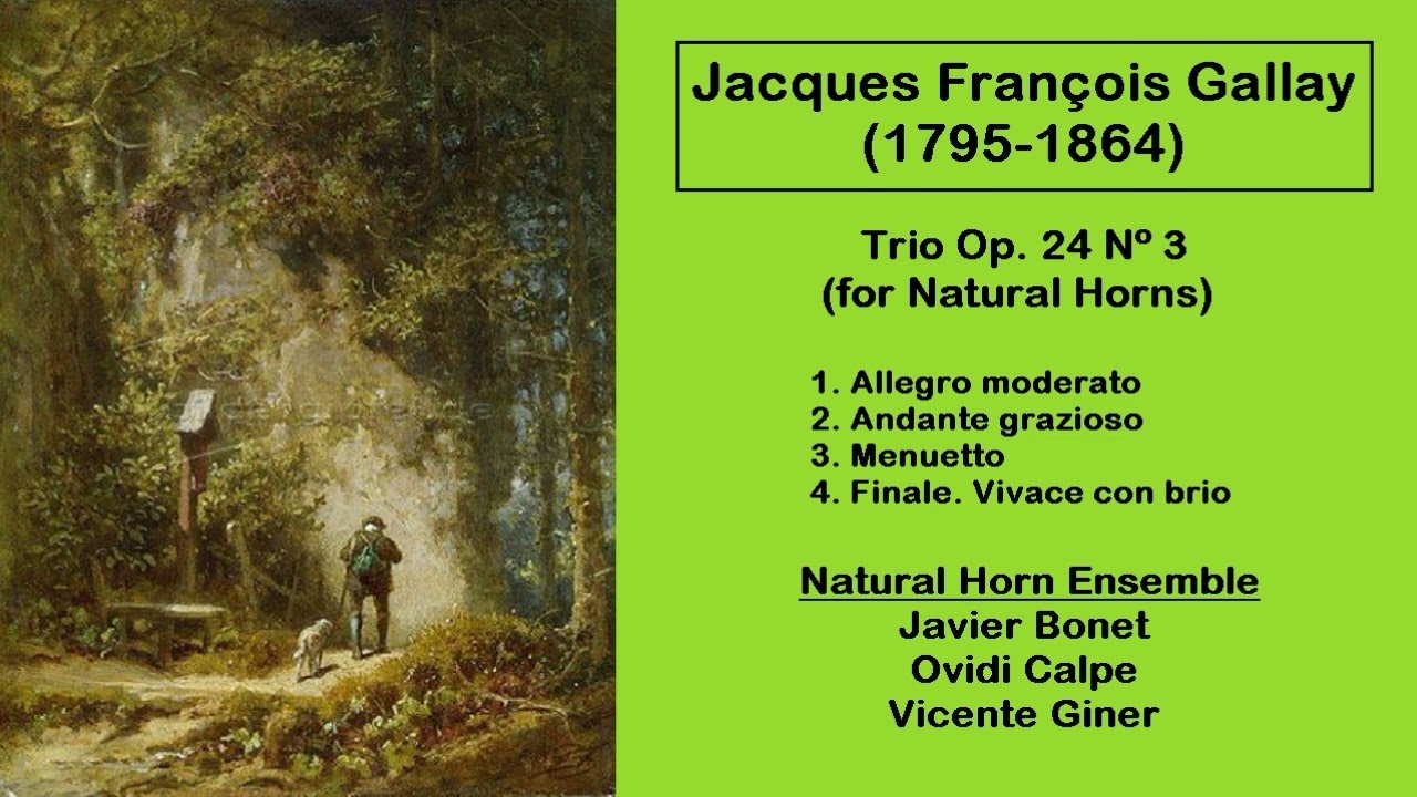 Jacques François Gallay (1795-1864) - Trio Op. 24 Nº 3 (for Natural Horns)