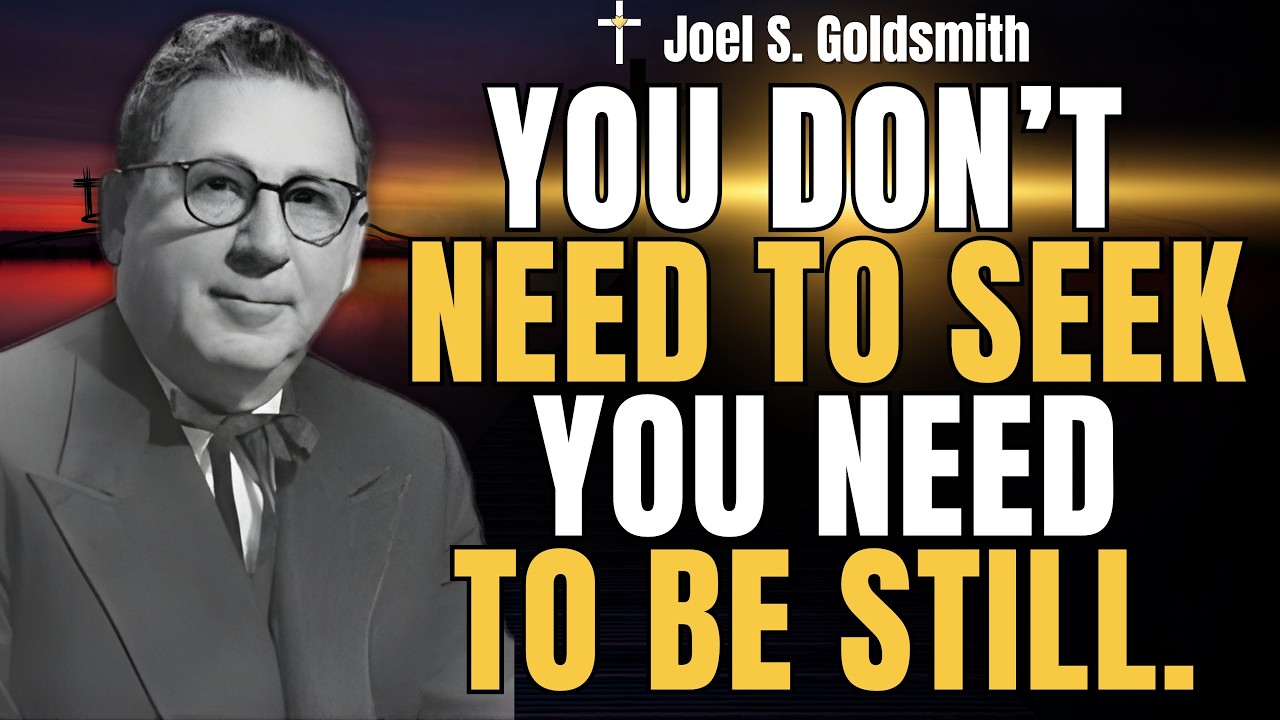 STOP SEEKING—DISCOVER THE POWER WITHIN | JOEL S. GOLDSMITH SPIRITUAL AWAKENING