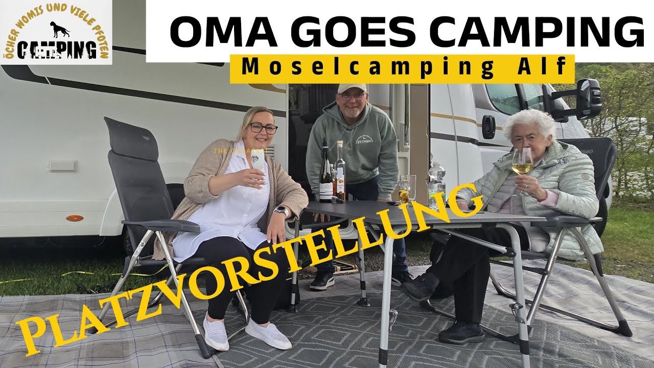 Campingplatz Moselcamping ALF Oma macht zum ersten mal Camping