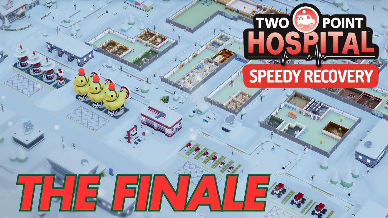 The Finale Of Two Point Hospital! It All Comes Down To This!