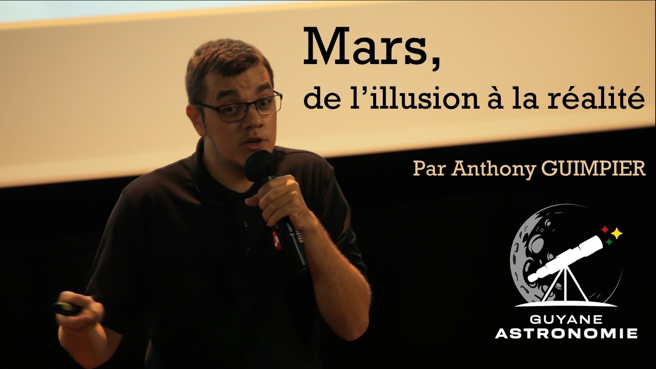 Mars, de l'illusion à la réalité - Anthony GUIMPIER 🔴