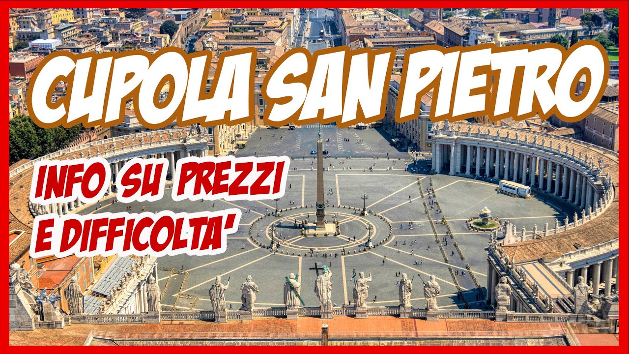 Cupola di San Pietro, scale interne e panorama 🤩 Info sulla cupola di San Pietro a Roma (Vaticano)