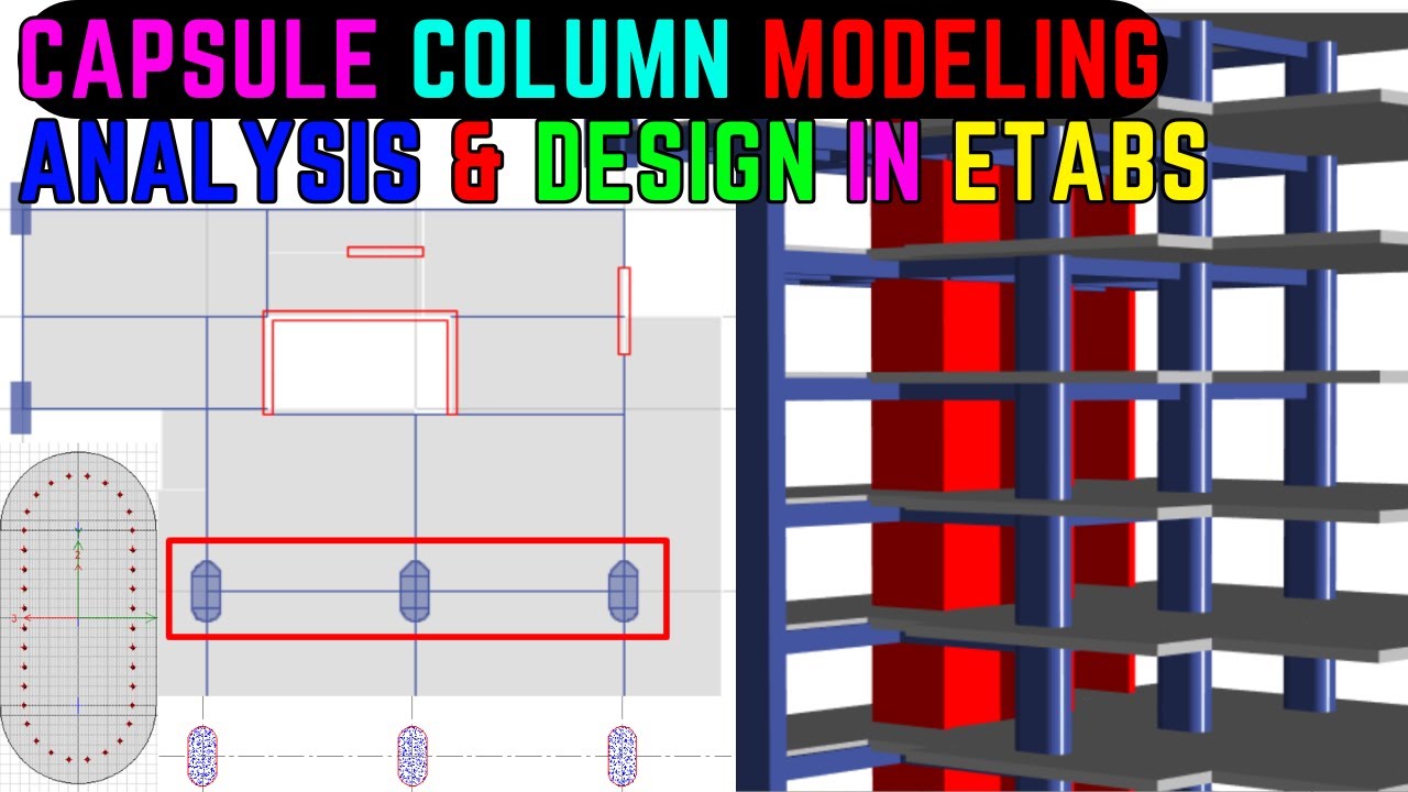 Capsule Shape Column Modeling Analysis & Design in ETABS | ক্যাপসুল কলাম মডেলিং এনালাইসিস এবং ডিজাইন