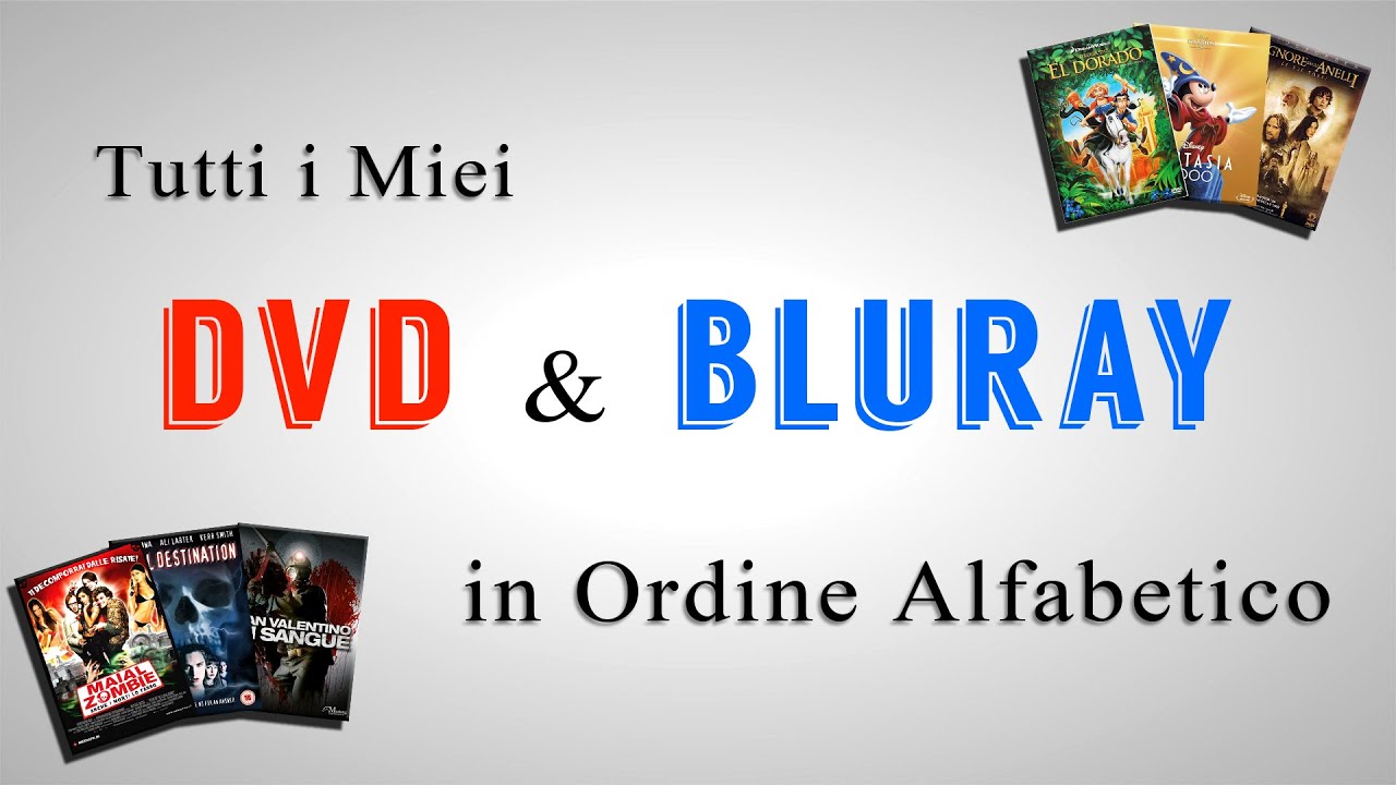 Tutti i Miei DVD & Bluray in Ordine Alfabetico - Più di 350 Film