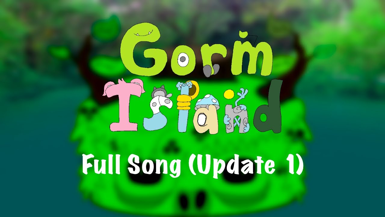 Gorm Island | Full Song (Update 1)