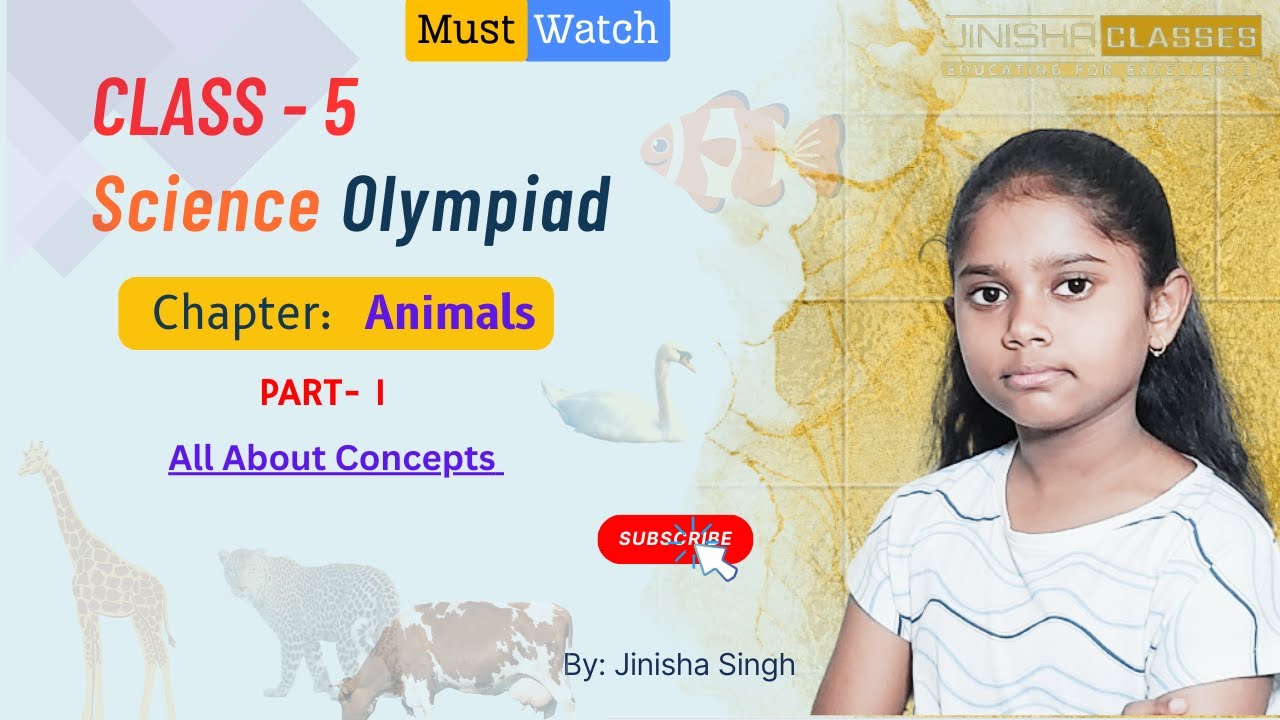 NSO~ National Science Olympiad | Class  5 | Chapter -Animals | By: Jinisha Singh