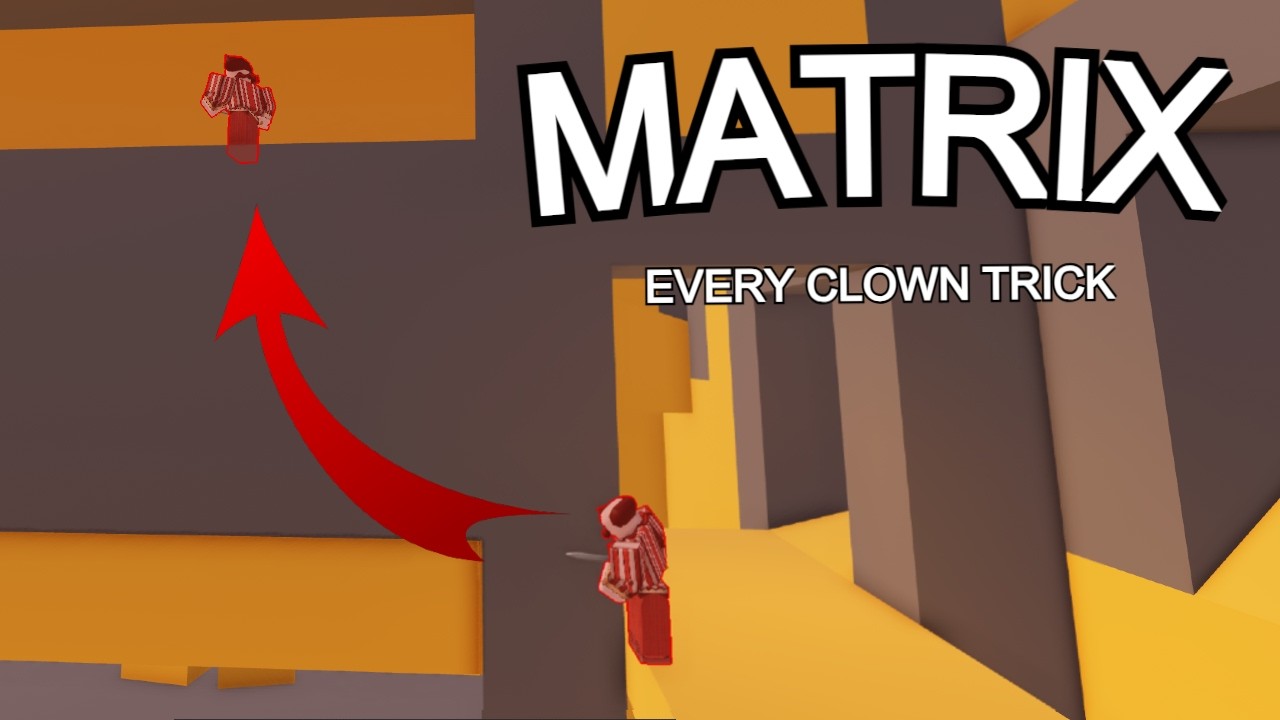 EVERY CLOWN TRICK FOR MATRIX | ARSENAL
