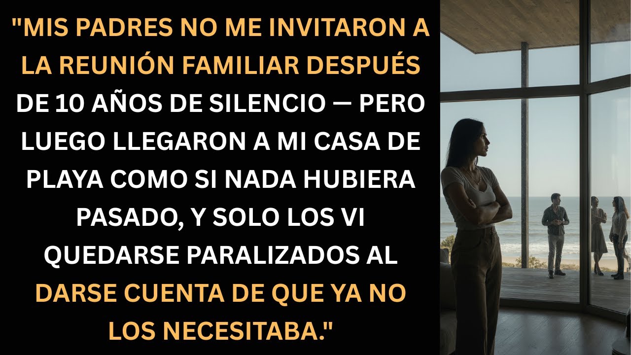 Me ignoraron por 10 años... y llegaron como si nada.