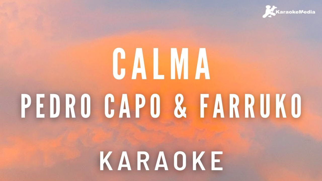 Pedro Capo y Farruko - Calma (Karaoke) [Instrumental y letra]