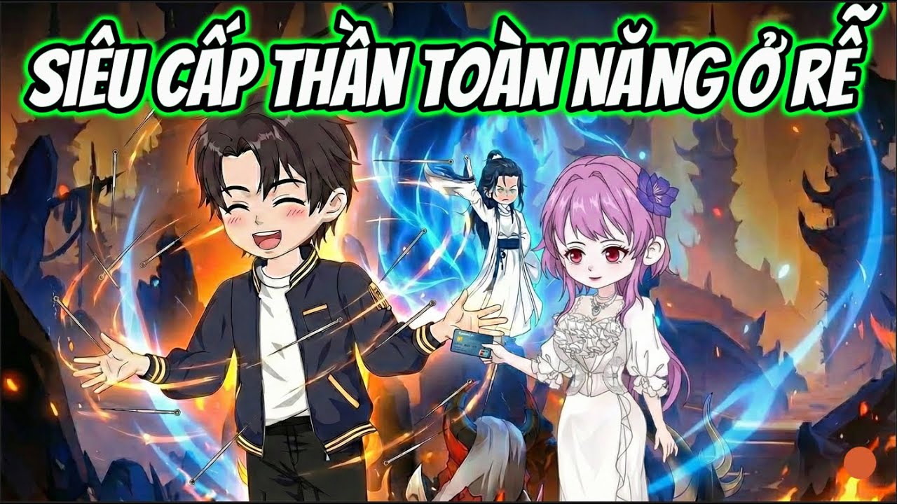 ( FULL Version ) l Siêu Cấp Thần Toàn Năng Ở Rể  l  Tiên Review