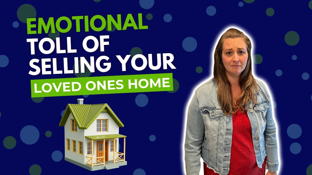 The Emotional Toll of Selling a Loved One&rsquo;s Home After Death