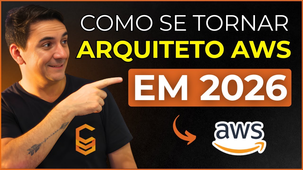 Como se Tornar um Arquiteto AWS em 2026 | Planejamento e Diagnóstico