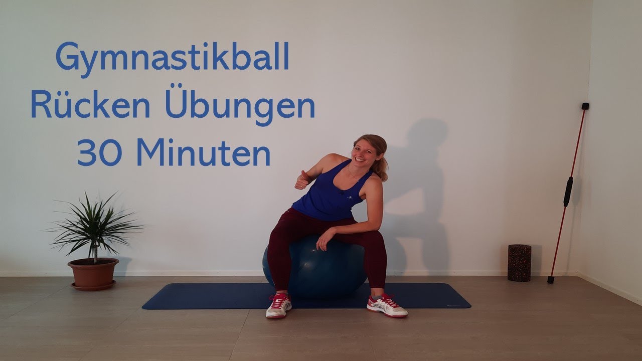 Gymnastikball - Rücken Übungen - 30 Minuten