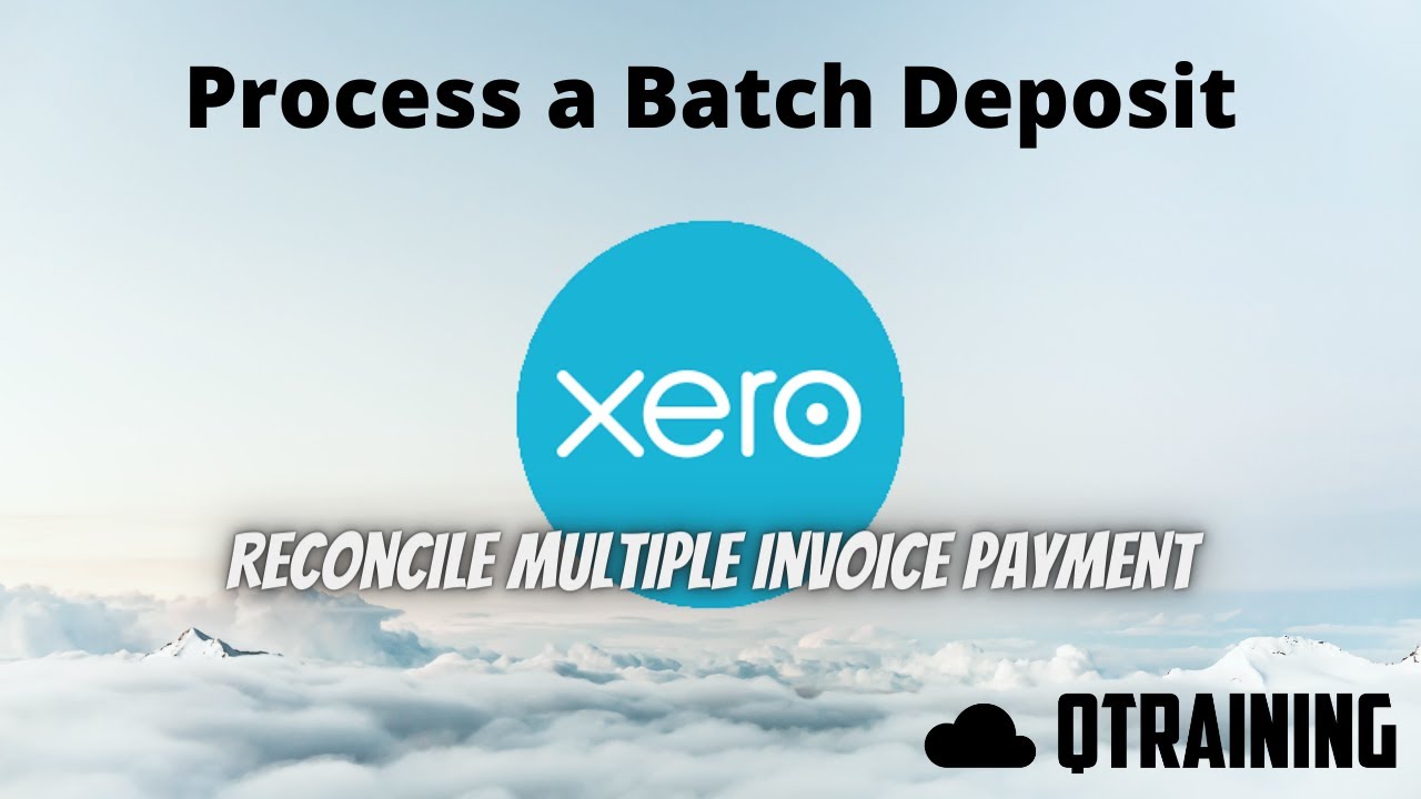 Xero | How to Process a Batch Customer Batch Payment