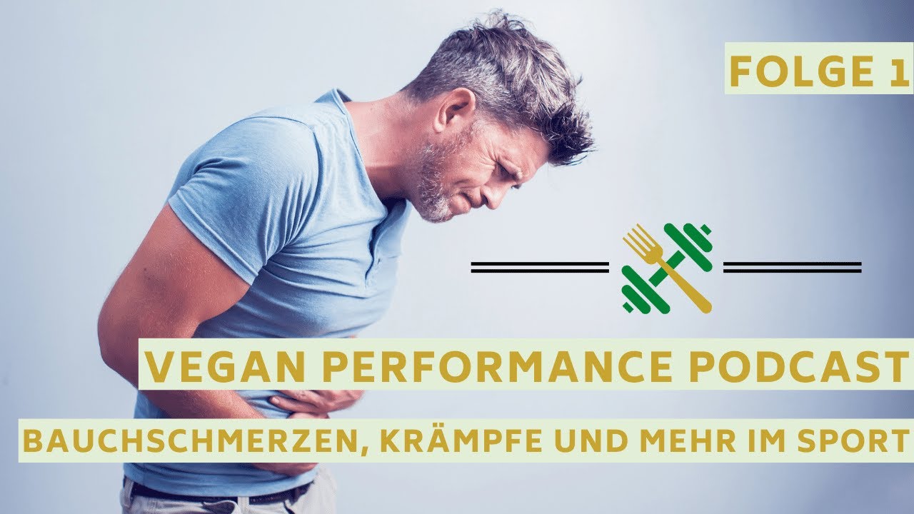 Bauchschmerzen und Verdauungsprobleme im Sport - Vegan Performance Podcast Folge 1