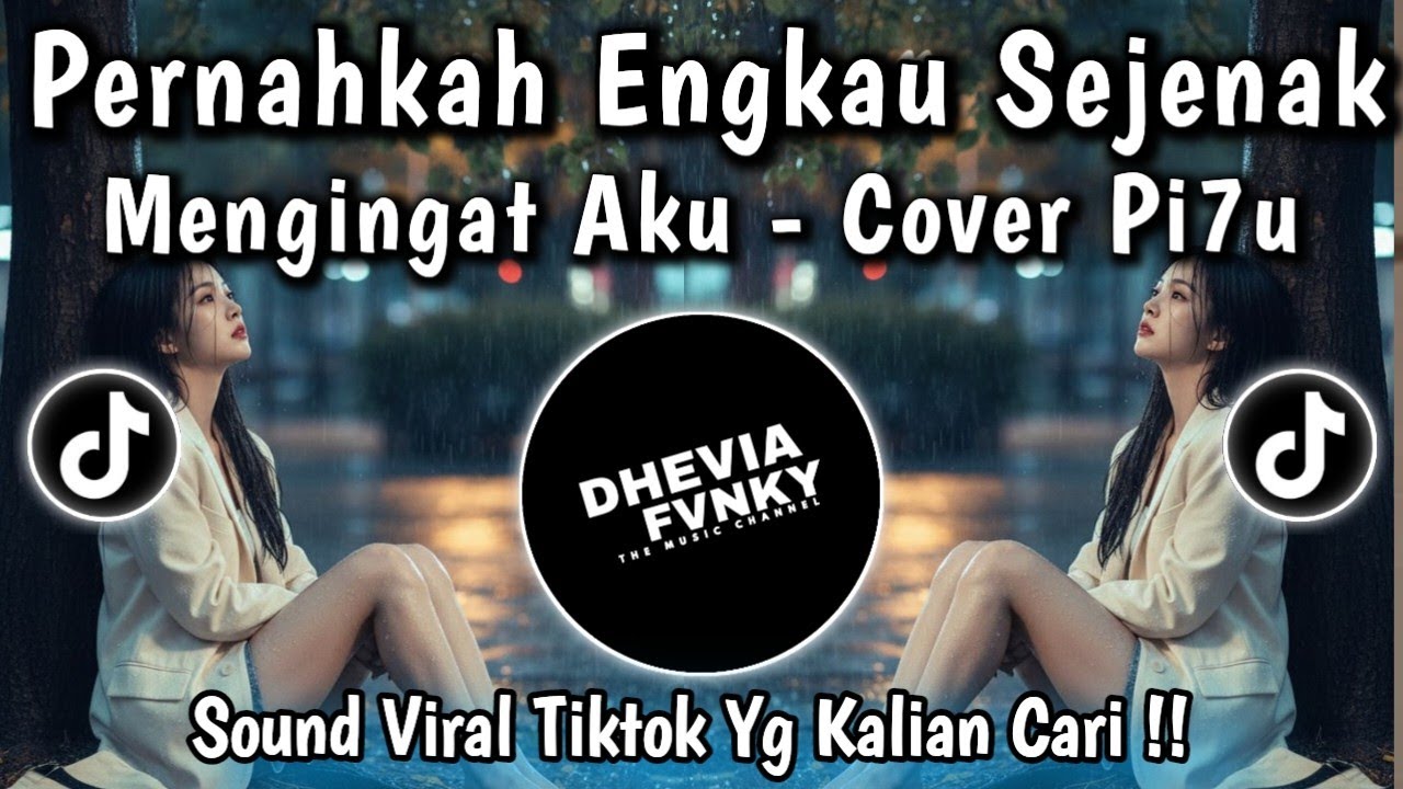 C.I.N.T.A - D'BAGINDAS &bull; PERNAHKAH ENGKAU SEJENAK MENGINGAT AKU SOUND PI7U VIRAL TIKTOK TERBARU 2025