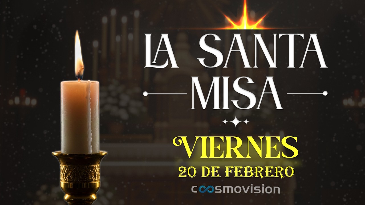 MISA DE HOY, Viernes 20 de Febrero 2026 ✝️ | #Misa Diaria Cosmovisión