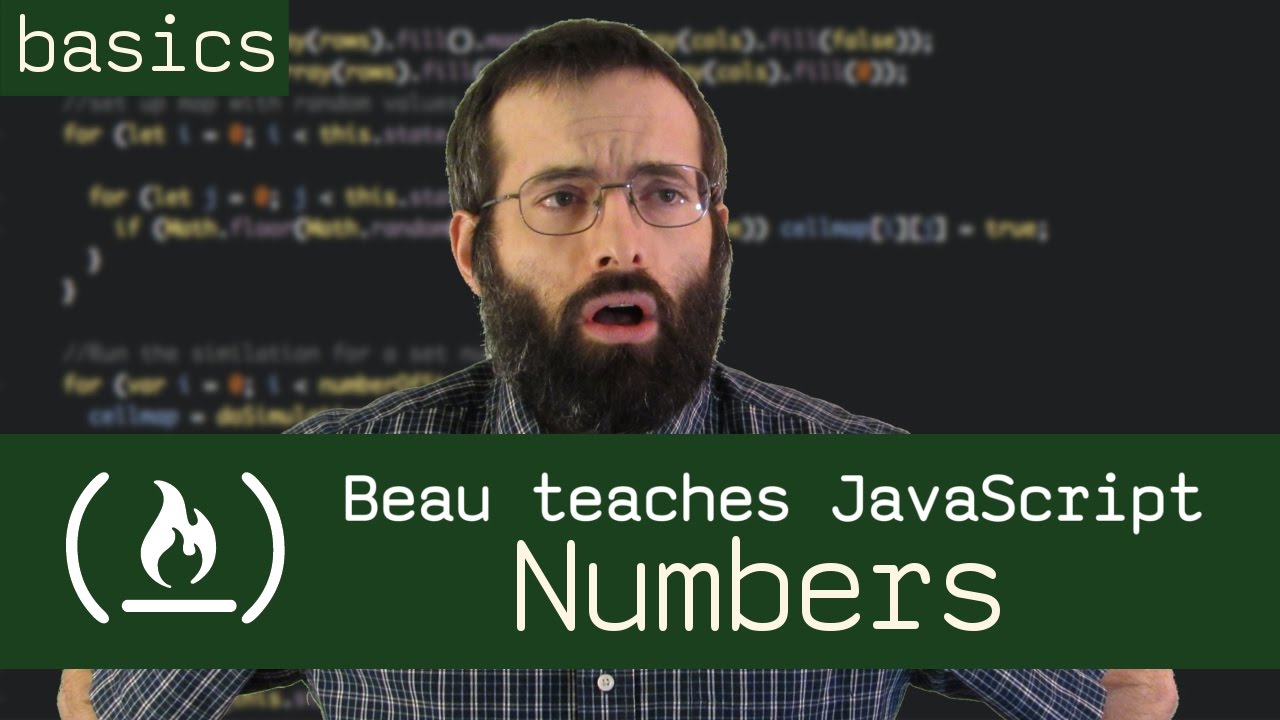 Numbers - Beau teaches JavaScript