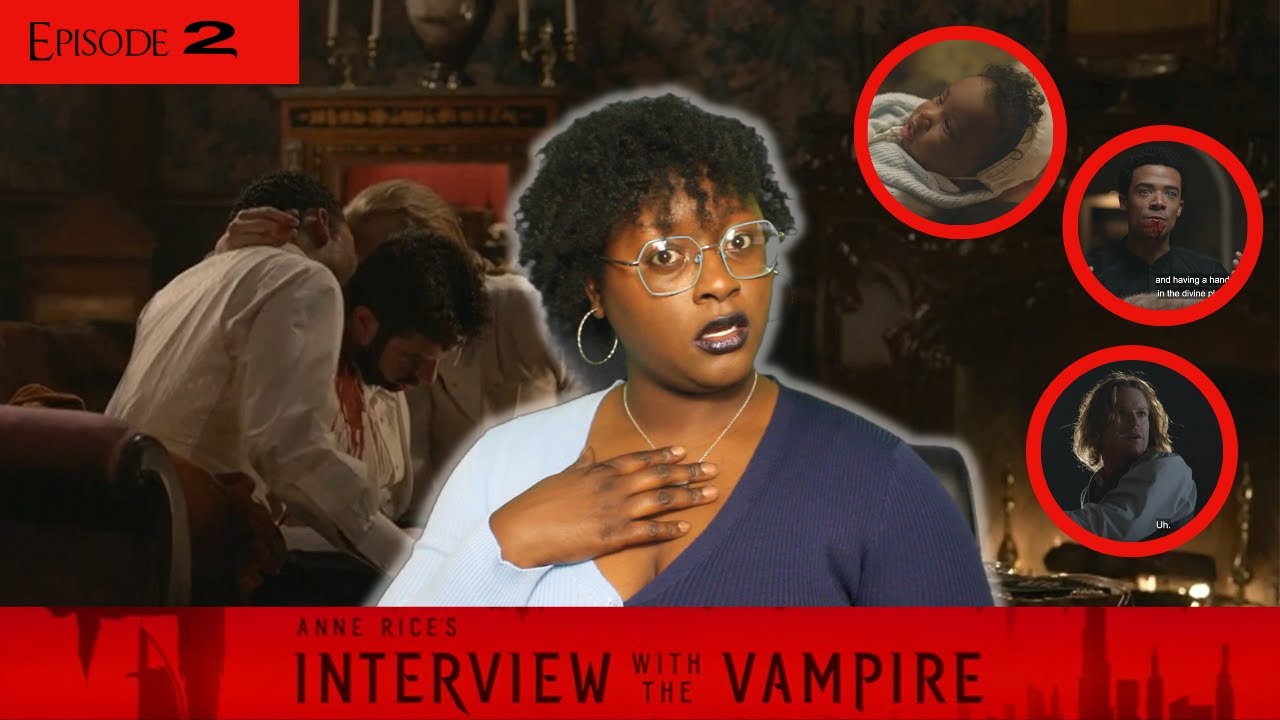 Interview With The Vampire ep 2: Reaction/ Review/ Commentary