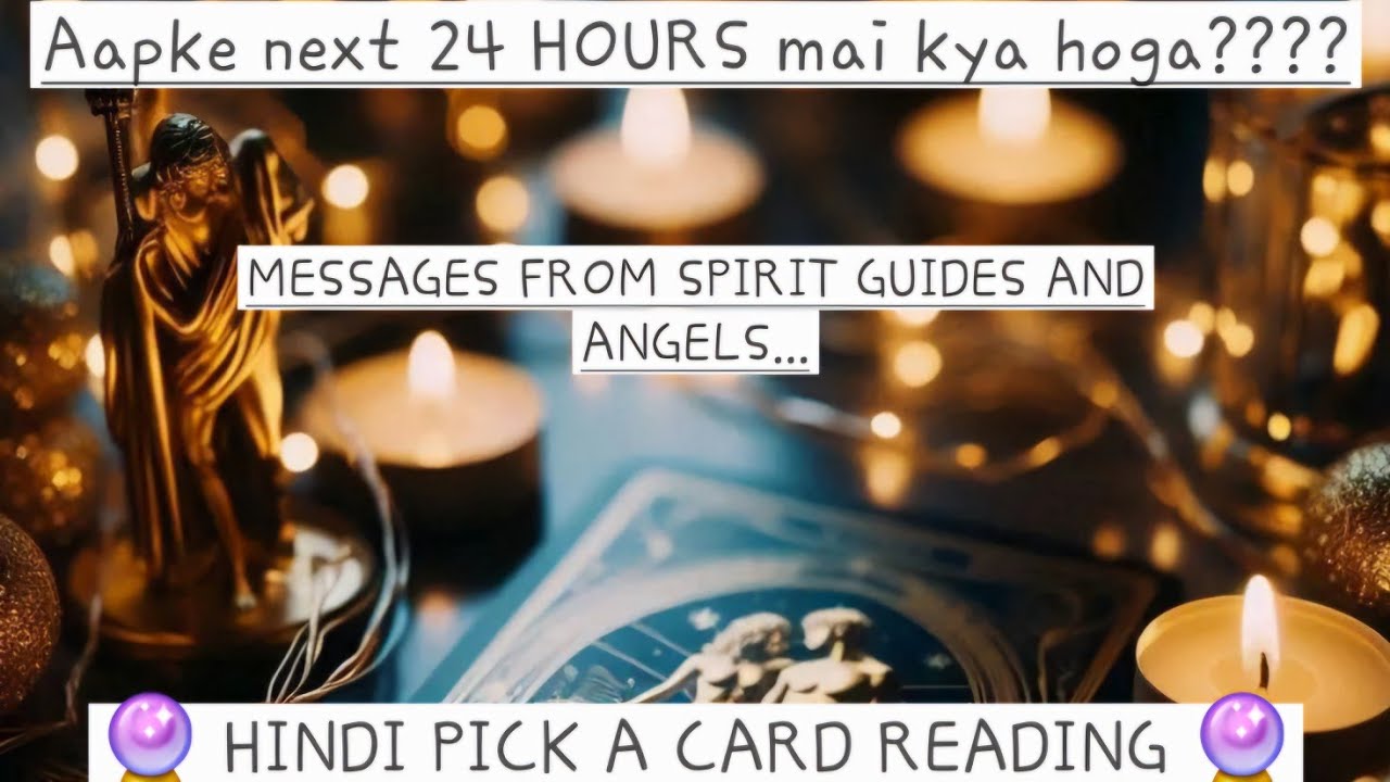 Your next '24 Hours' 🤔 Hindi Pick a Card Tarot Reading 🌙 ✨️ Timeless 🌙✨️