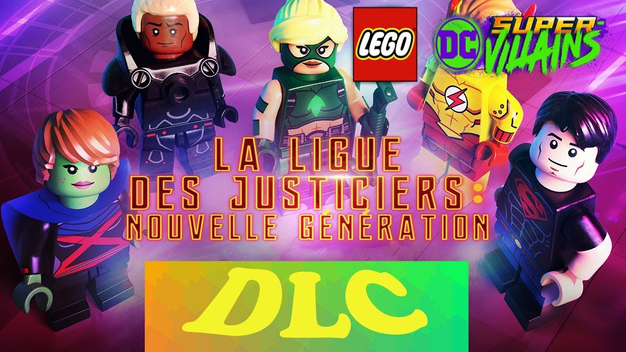 Lego DC Super Vilains FR DLC La Ligue Des Justiciers  Nouvelle Génération