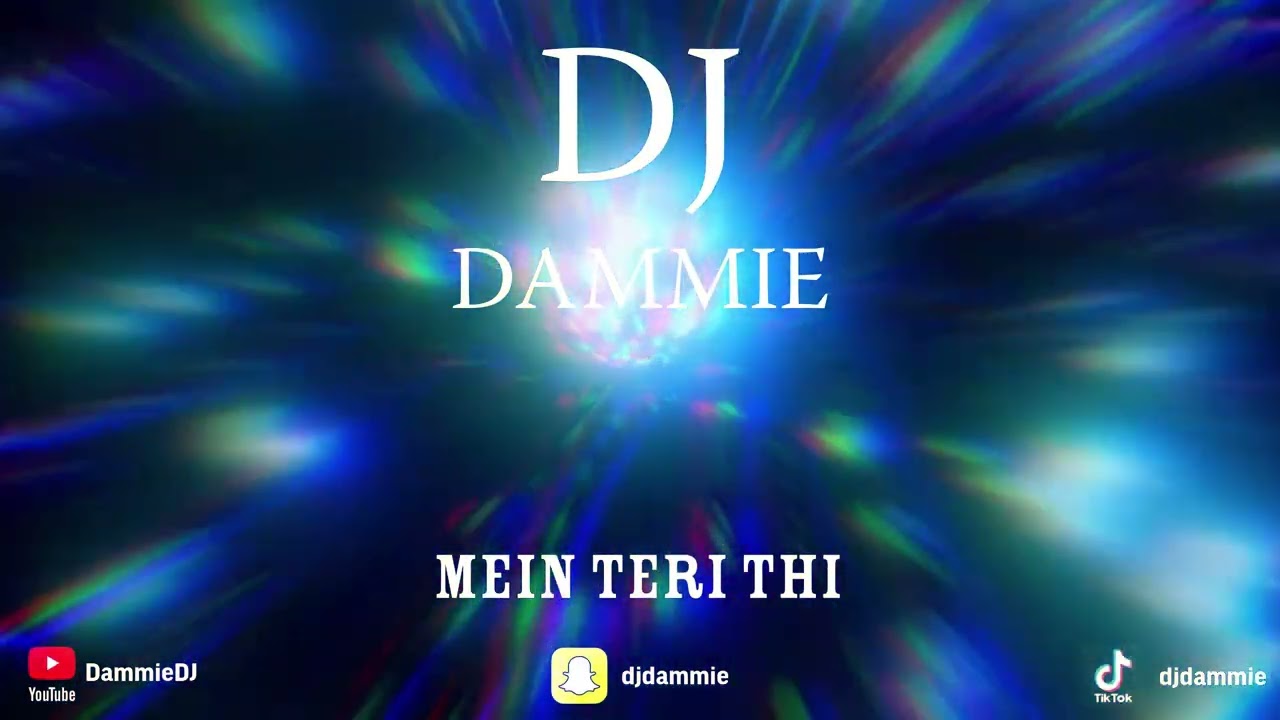MEIN TERI THI | DJ DAMMIE | ORGAN HOUSE REMIX | 2026 LATEST REMIX