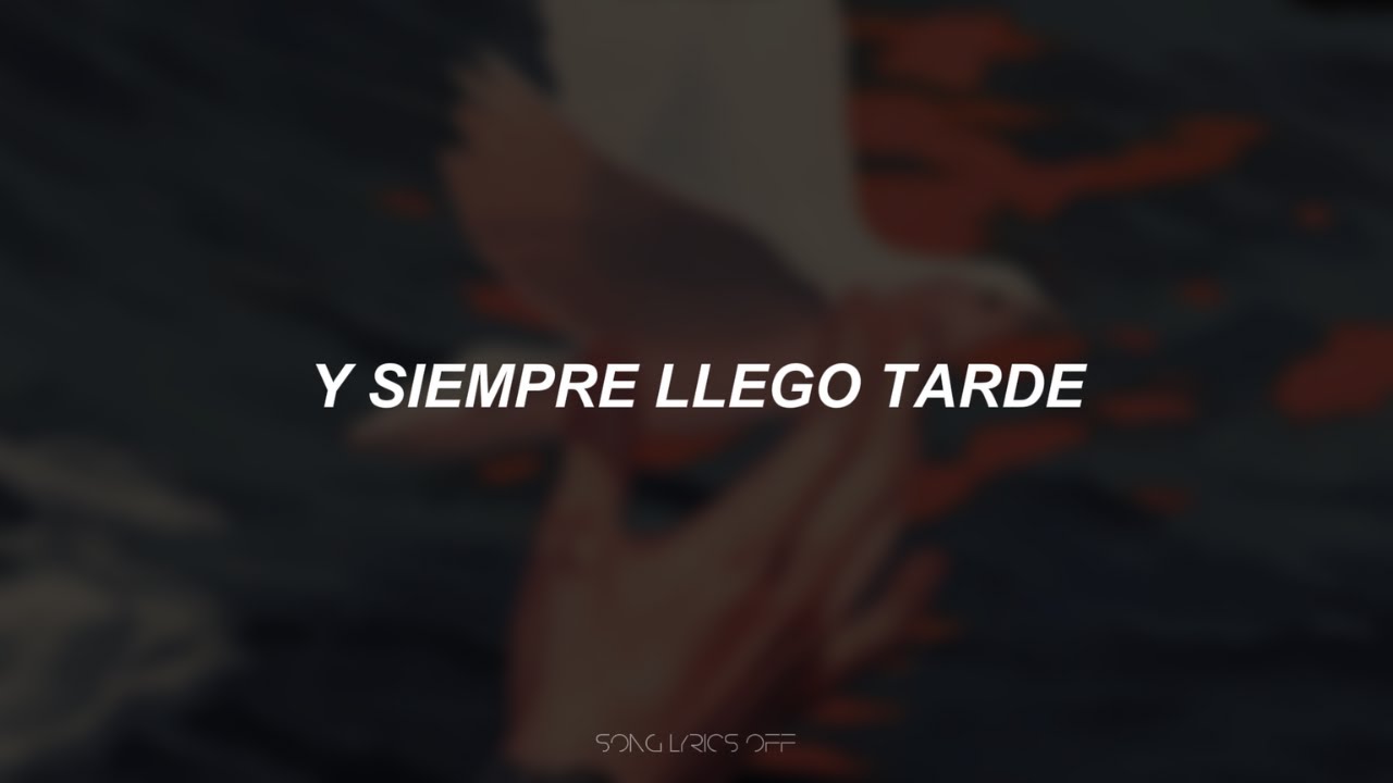 Morat - Tarde (Letra)