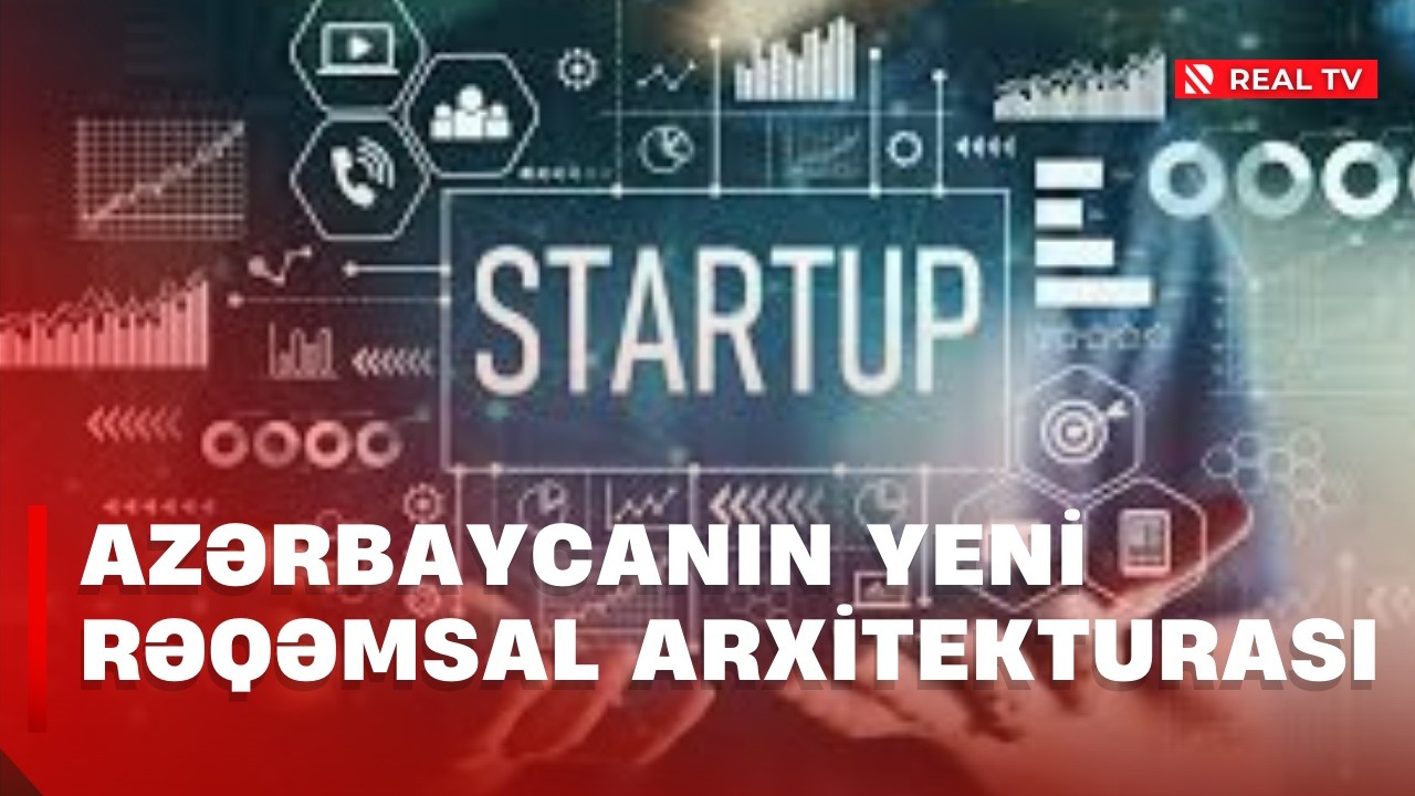 Azərbaycanın yeni rəqəmsal arxitekturası