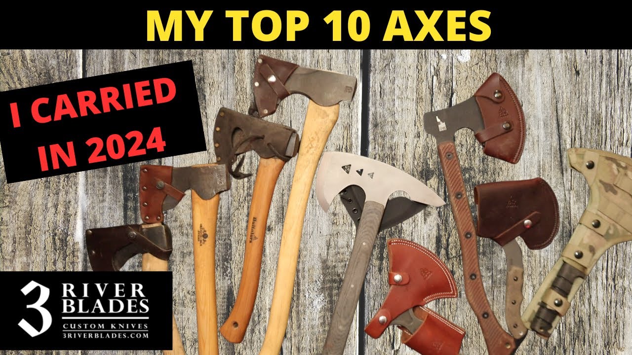 TOP 10 AXES I Carried in 2024 !