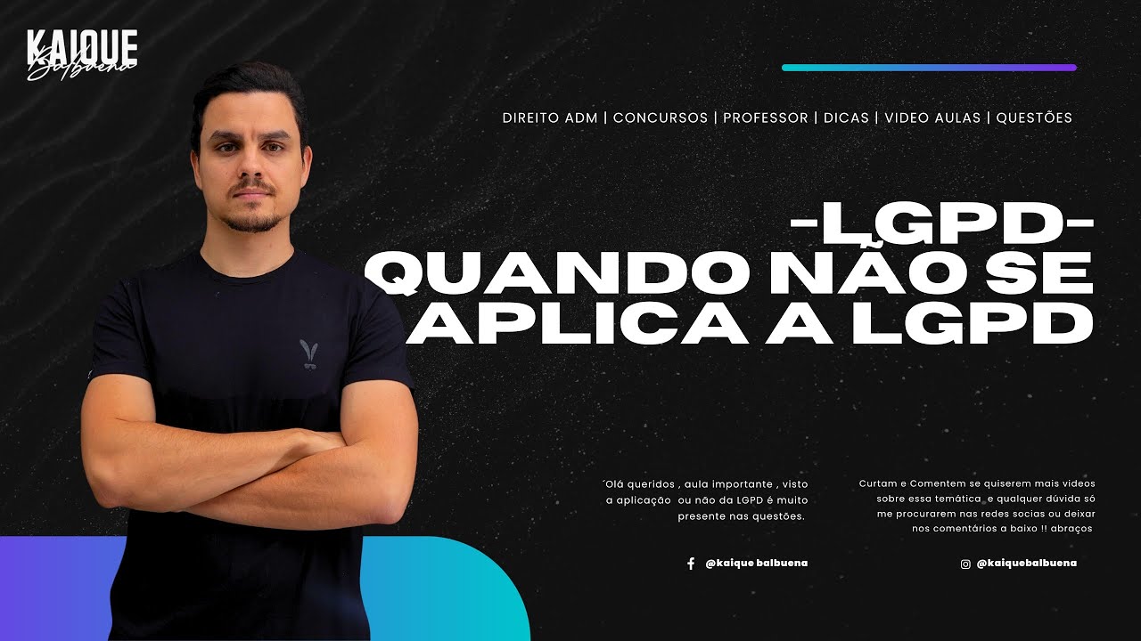 LGPD - Quando NÃO se aplica a LGPD