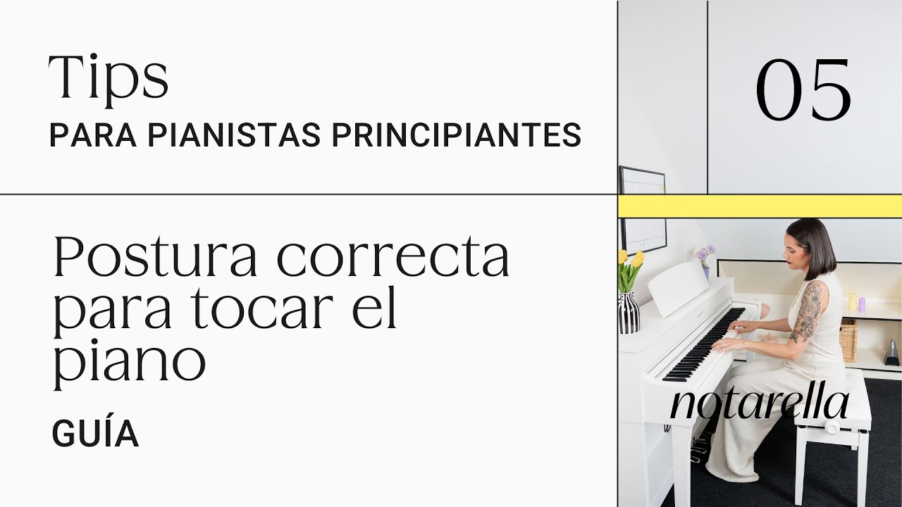PIANO TIPS: Postura correcta para tocar el piano. Guía.