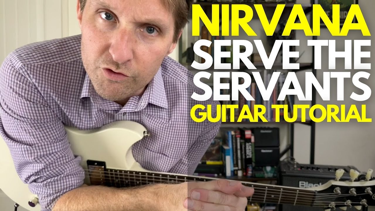 Учебное пособие по игре на гитаре Serve the Servants группы Nirvana — уроки игры на гитаре со Стю...