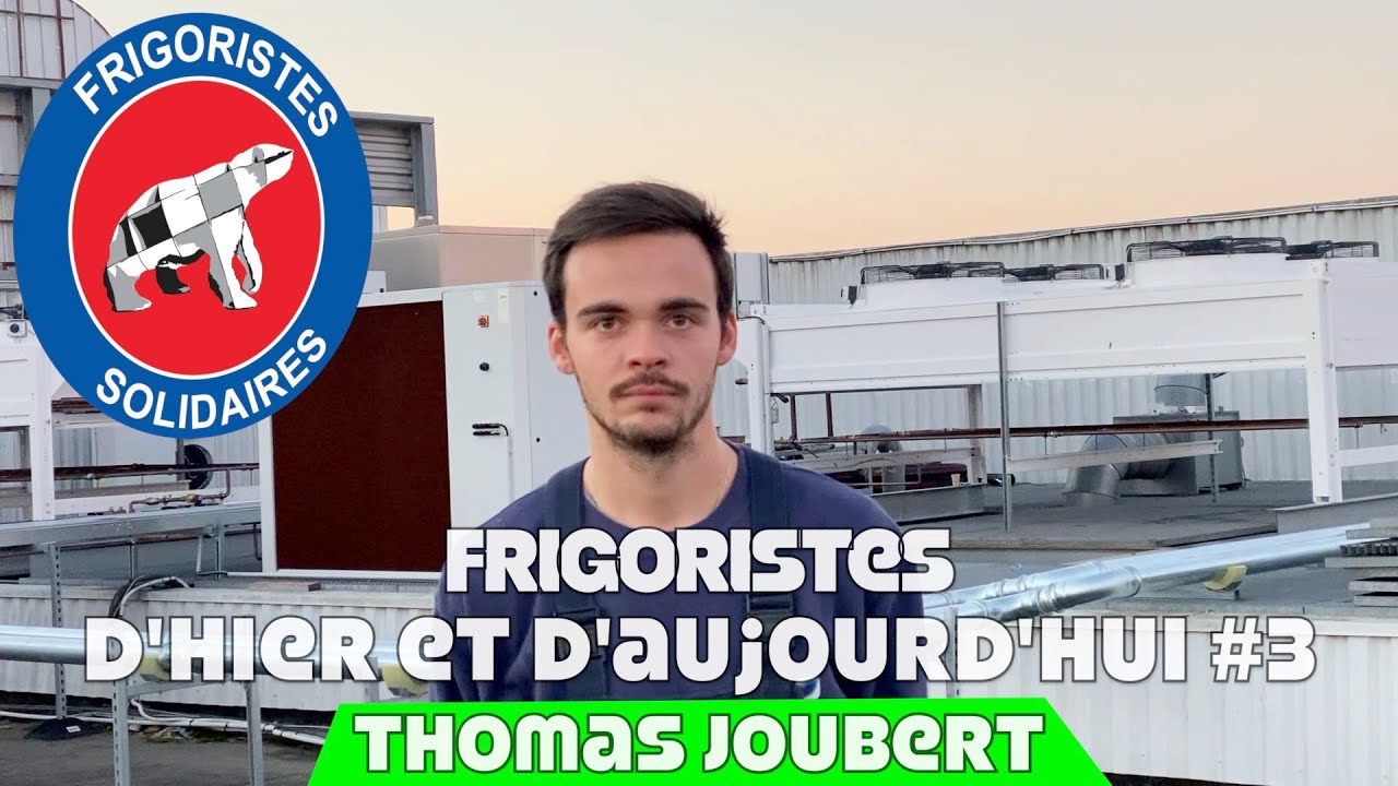 Thomas Joubert Frigoristes d'hier et d'aujourd'hui #3