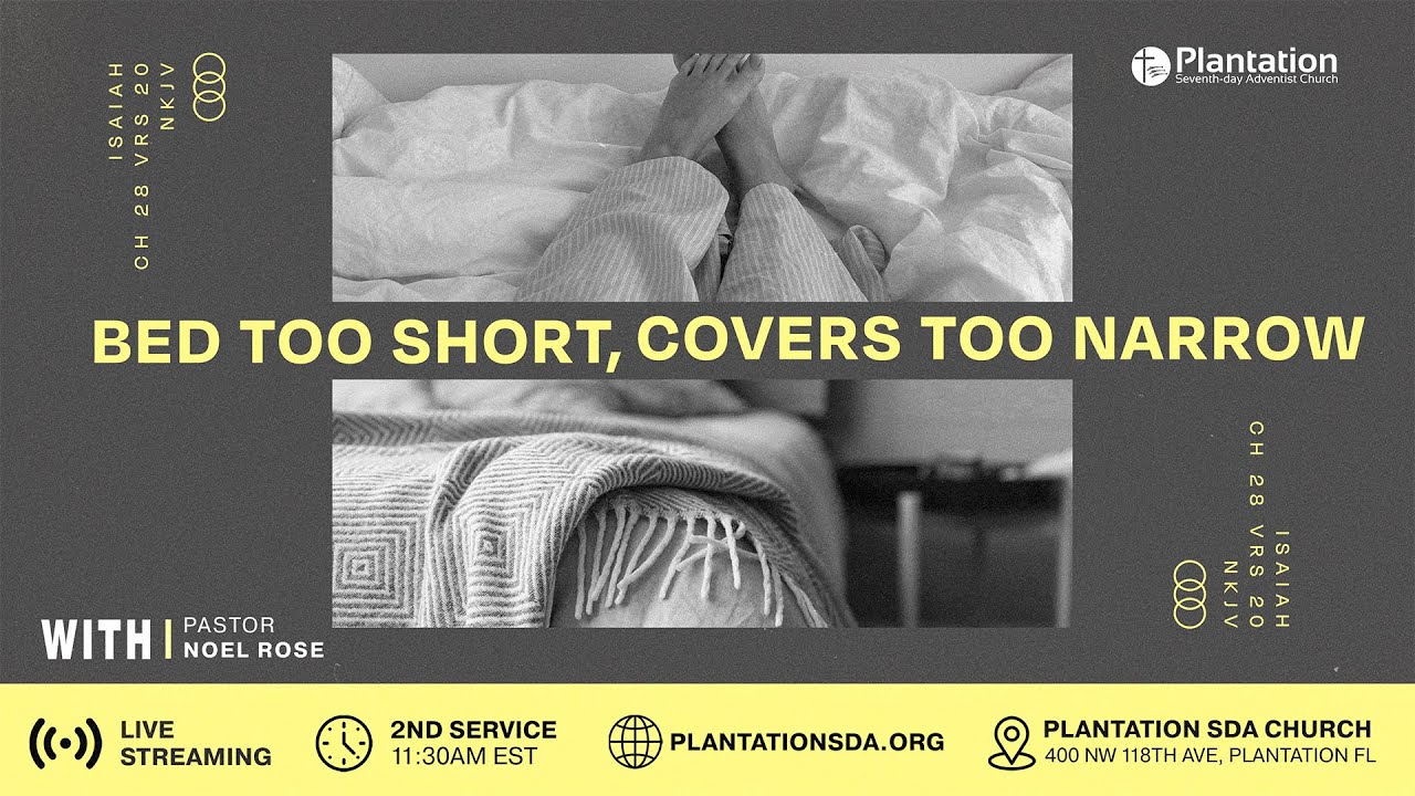 Bed Too Short, Cover Too Narrow (Second Service)