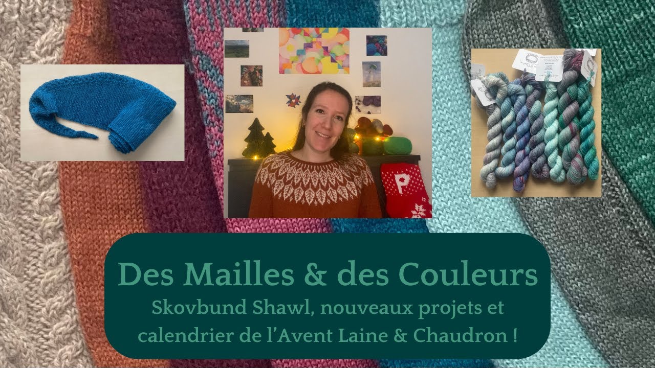 Podcast tricot n°6 : Nouveaux tricots et Calendrier de l'Avent Laine & Chaudron ! #podcasttricot