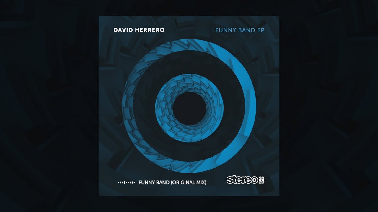 David Herrero - Funny Band - Original Mix
